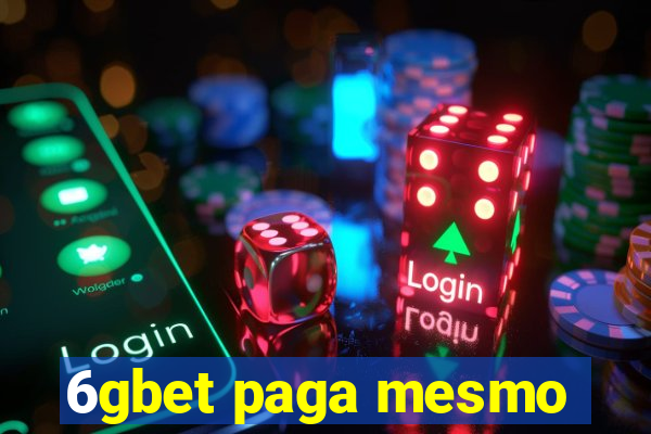 6gbet paga mesmo